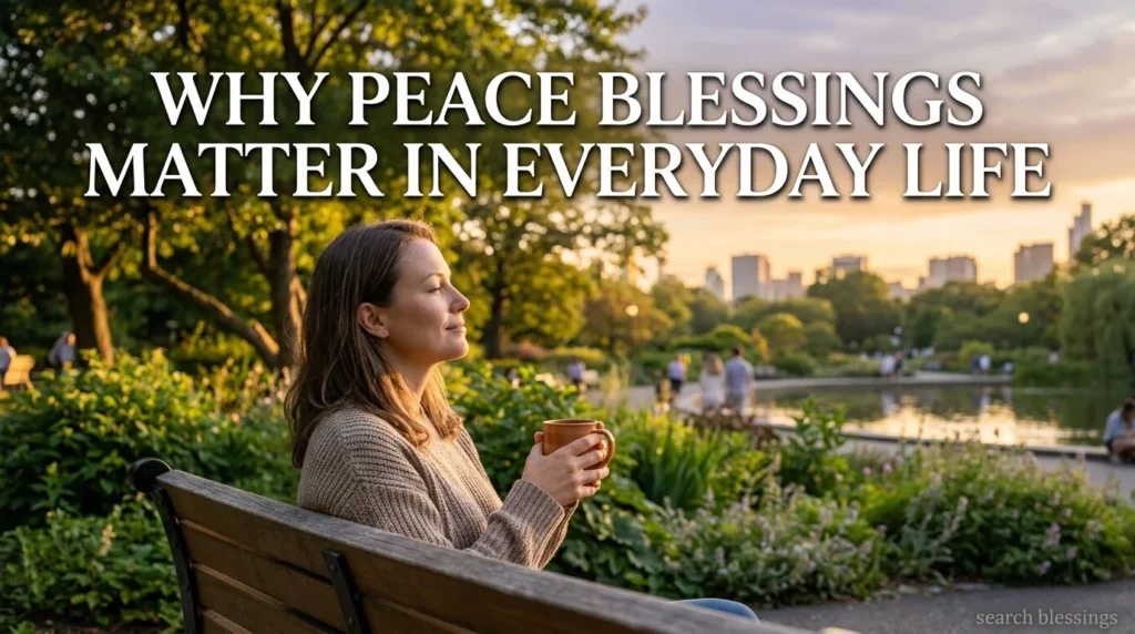 Why Peace Blessings Matter in Everyday Life