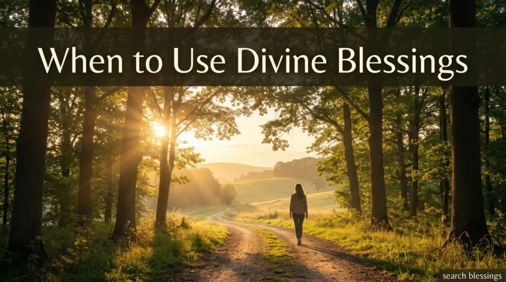 When to Use Divine Blessings
